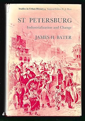 Seller image for St Petersburg: Industrialization and Change Studies in Urban History 4. for sale by Chaucer Bookshop ABA ILAB