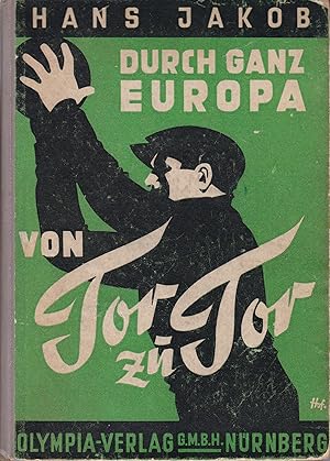 Von Tor zu Tor - durch ganz Euopra