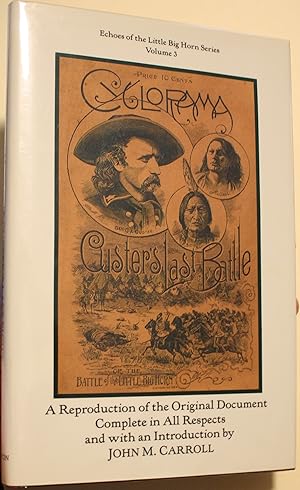 Seller image for CYCLORAMA OF GEN. CUSTER'S LAST FIGHT Reproduction of the Original Document Complete in All Respects and With an Introduction by John M. Carroll Appendices by John M. Carroll and Brian Pohanka for sale by Old West Books  (ABAA)