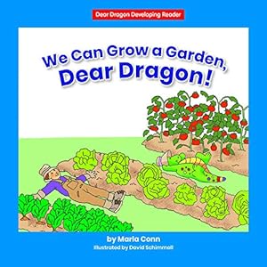 Immagine del venditore per We Can Grow a Garden, Dear Dragon! (Dear Dragon Developing Readers, Level A) venduto da Redux Books