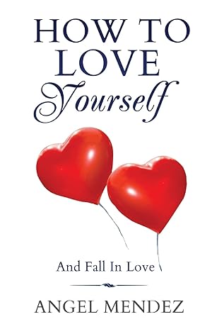 Seller image for How to Love Yourself and Fall in Love for sale by Redux Books