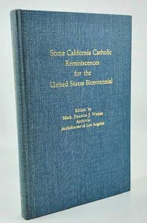Seller image for Some California Catholic Reminiscences for the United States Bicentennial for sale by Heaven Haven Books