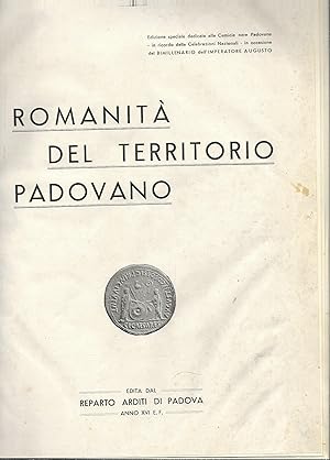 ROMANITA' DEL TERRITORIO PADOVANO EDITA DAL REPARTOARDITI DI PADOVA