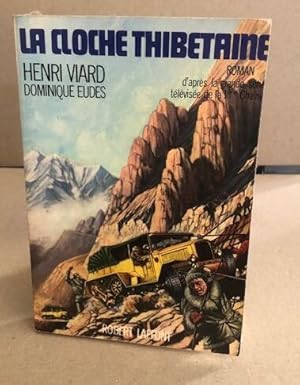 Seller image for La cloche thibetaine for sale by librairie philippe arnaiz