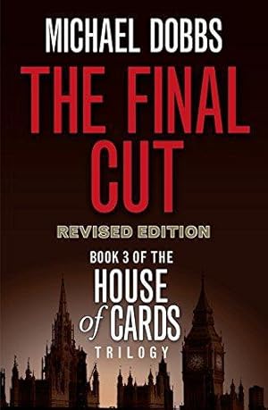 Seller image for The Final Cut: Book 3 (House of Cards Trilogy) for sale by WeBuyBooks 2