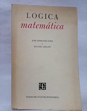 Imagen del vendedor de Lgica Matemtica - Primera edicin a la venta por Libros de Ultramar Alicante