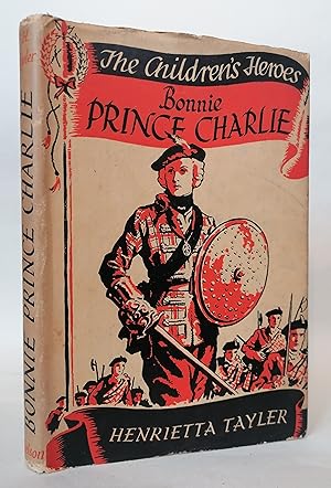 Imagen del vendedor de Bonnie Prince Charlie (The Children's Heroes) a la venta por Priorsford Books