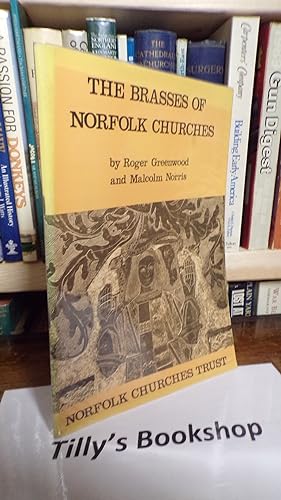 Seller image for The Brasses Of Norfolk Churches for sale by Tilly's Bookshop