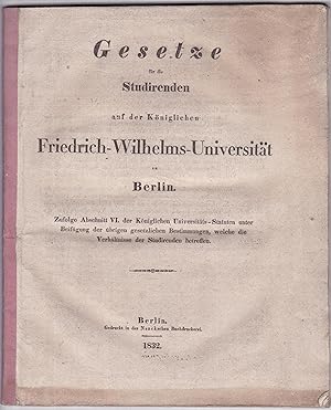 Gesetze für die Studirenden auf der Königlichen Friedrich-Wilhelms-Universität zu Berlin