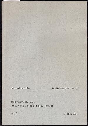 Flugspuren / Skulpturen (= Experimentelle Texte. Hrsg. von K. Riha und S. J. Schmidt, Nr. 8). Mit...