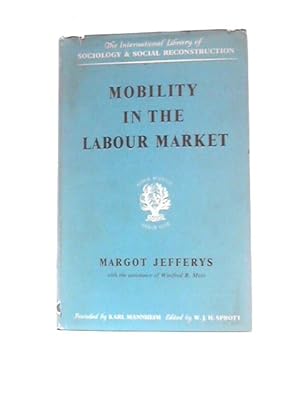 Seller image for Mobility in the Labour Market for sale by World of Rare Books