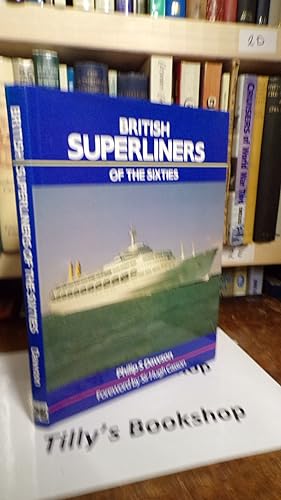 British superliners of the Sixties: A design appreciation of the Oriana, Canberra, and QE2