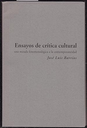 Ensayos de crítica cultural: una mirada fenomenológica a la contemporaneidad