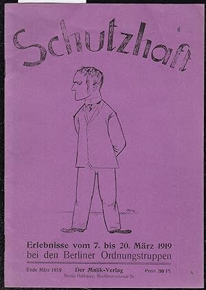 Seller image for Schutzhaft - Erlebnisse vom 7. bis 20. Mrz 1919 bei den Berliner Ordnungstruppen. Spterer Nachdruck for sale by Graphem. Kunst- und Buchantiquariat