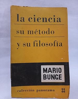 Seller image for La Ciencia , su Mtodo y su Filosofa - Primera edicin en espaol for sale by Libros de Ultramar Alicante