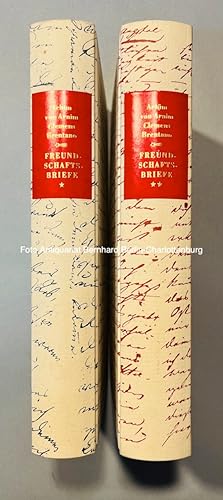 Achim von Arnim; Clemens Brentano. Freundschaftsbriefe 1; 1801 bis 1806 (sowie) Freundschaftsbrie...