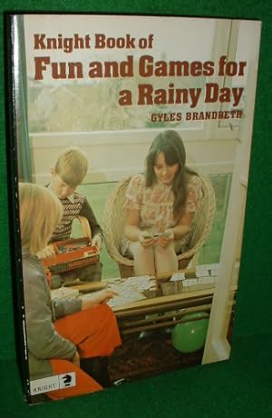 Seller image for KNIGHT BOOK OF FUN AND GAMES FOR A RAINY DAY [ Games, Brain-Teasers , Qiuzzes ] for sale by booksonlinebrighton