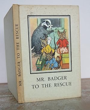 Seller image for MR BADGER TO THE RESCUE A Story in Verse for Children. for sale by Roger Middleton P.B.F.A.