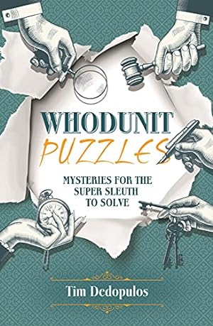 Seller image for Whodunit Puzzles: Mysteries for the Super Sleuth to Solve for sale by WeBuyBooks