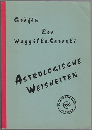 Image du vendeur pour Asstrologische Weisheiten. Ein Buch der klassischen Astrologie, fr den denkenden Menschen von heute. [= Sonderdruck 71]. mis en vente par Antiquariat Fluck