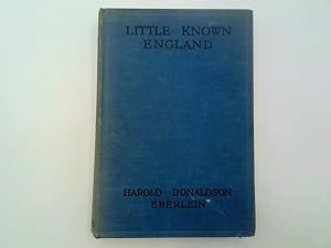 Seller image for LITTLE KNOWN ENGLAND. for sale by Goldstone Rare Books