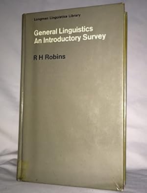 Bild des Verkufers fr GENERAL LINGUISTICS: AN INTRODUCTORY SURVEY. Longmans Linguistics Library Series. zum Verkauf von Ammareal