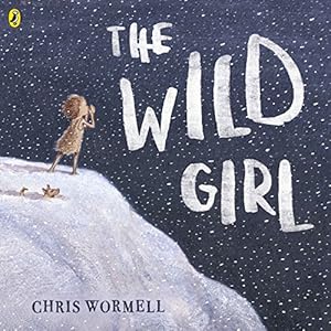 Seller image for The Wild Girl for sale by WeBuyBooks 2