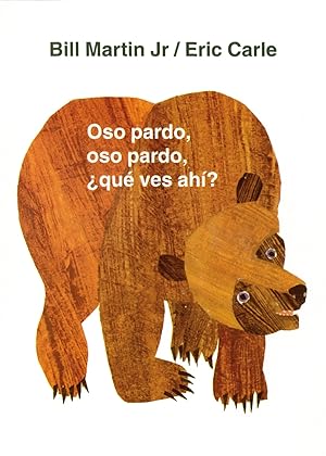 Bild des Verk�ufers f�r Oso pardo, oso pardo, ¿qué ves ahí?: / Brown Bear, Brown Bear, What Do You See? (Spanish edition) (Brown Bear and Friends) zum Verkauf von Dream Books Co.