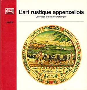 Seller image for L'art rustique appenzellois for sale by Ammareal