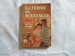 Seller image for MARCEL PAGNOL//LA FEMME DU BOULANGER//D'APRES UN CONTE DE JEAN GIONO "JEAN LE BLEU"//LIVRE DE POCHE//N436//1971 for sale by Ammareal