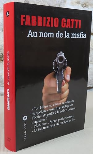 Bild des Verkufers fr Au nom de la mafia. zum Verkauf von Latulu