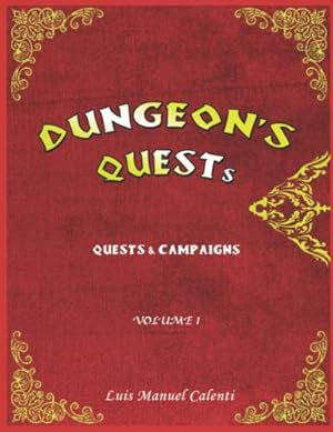 Bild des Verkufers fr DUNGEON'S QUESTS QUESTS & CAMPAIGNS: VOLUME 1 zum Verkauf von Ammareal