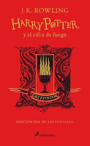 Immagine del venditore per Harry Potter y el cliz de fuego / Harry Potter and the Goblet of Fire : Edicin Gryffindor / Gryffindor Edition -Language: spanish venduto da GreatBookPrices