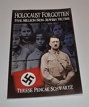 Holocaust Forgotten: Five Million Non-Jewish Victims