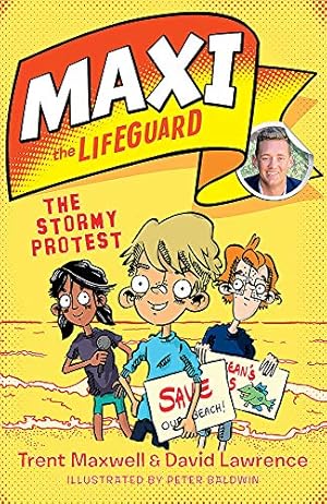 Seller image for Maxi the Lifeguard: The Stormy Protest for sale by WeBuyBooks