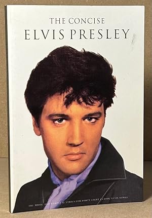 Bild des Verkufers fr The Concise Elvis Presley zum Verkauf von San Francisco Book Company