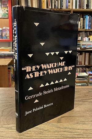 Imagen del vendedor de They Watch Me As They Watch This _ Gertrude Stein's Metadrama a la venta por San Francisco Book Company