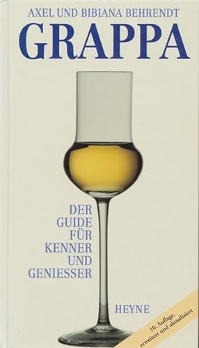 Image du vendeur pour Grappa. Der Guide fr Kenner und Geniesser. mis en vente par ANTIQUARIAT ERDLEN