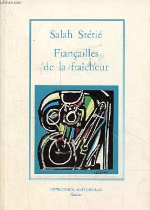 Bild des Verkufers fr Fianailles de la fracheur - Collection La Salamandre - ddicac par l'auteur. zum Verkauf von Le-Livre