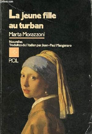 Imagen del vendedor de La jeune fille au turban - Nouvelles. a la venta por Le-Livre