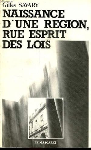 Bild des Verkufers fr Naissance d'une rgion, rue esprit-des-lois - La construction rgionale en Aquitaine  travers l'action conomique 1982-1985. zum Verkauf von Le-Livre