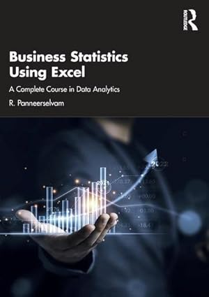 Bild des Verkufers fr Business Statistics Using Excel : A Complete Course in Data Analytics zum Verkauf von AHA-BUCH GmbH