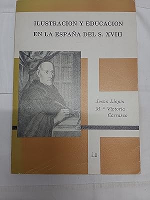 ILUSTRACION Y EDUCACION EN LA ESPAÑA DEL S. XVIII