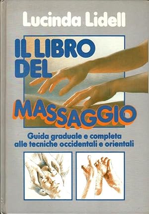 Seller image for Il libro del massaggio for sale by Studio Bibliografico Stazione di Posta