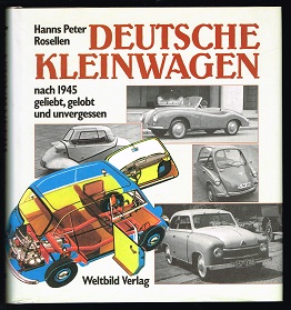 Deutsche Kleinwagen nach 1945: Geliebt, gelobt und unvergessen. -