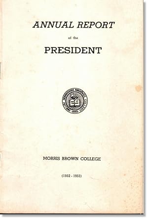 Annual Report of the President Morris Brown College (1952-1953)