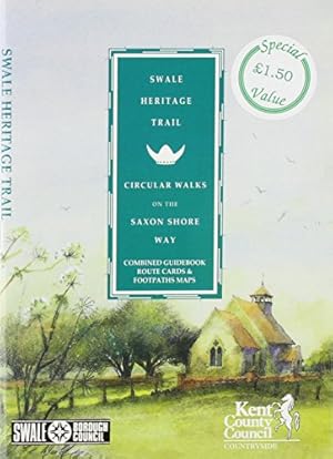 Imagen del vendedor de Swale Heritage Trail: Circular Walks on the Saxon Shore Way a la venta por WeBuyBooks