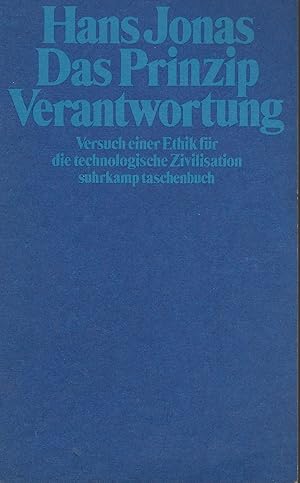 Bild des Verkufers fr Das Prinzip Verantwortung: Versuch einer Ethik fr die technologische Zivilisation zum Verkauf von montanbuch