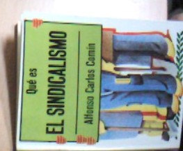 Imagen del vendedor de Qu es el Sindicalismo a la venta por Librera La Candela