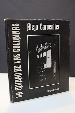 Imagen del vendedor de La ciudad de las columnas.- Carpentier, Alejo. a la venta por MUNDUS LIBRI- ANA FORTES